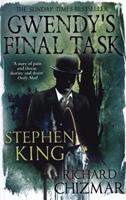 Gwendy´s Final Task - Stephen King, Richard Chizmar