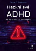 Hackni své ADHD - Jesse J. Anderson