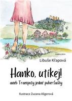 Hanko, utíkej! - Libuše Křapová