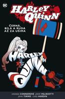 Harley Quinn 6: Černá, bílá a rudá až za ušima - Amanda Conner