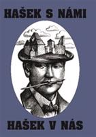 Hašek s námi – Hašek v nás