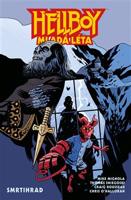 Hellboy – Mladá léta: Smrtihrad - Mike Mignola, Thomas E. Sniegoski