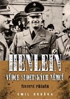 Henlein - vůdce sudetských Němců - Emil Hruška