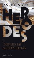 Herodes I: Dokud mi nepožehnáš