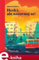 Hezký, ale narovnej se! - Johana Fundová