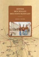 Hinter den Wällen der Festungsstadt