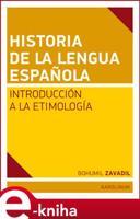 Historia de la lengua espaňola - Bohumil Zavadil