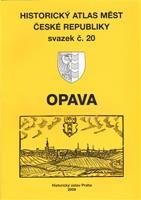 Historický atlas měst České republiky Sv.20. Opava
