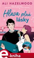 Hlava plná lásky - Ali Hazelwood