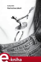Hod mrtvou labutí - Ondřej Hübl