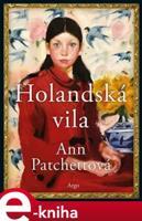 Holandská vila - Ann Patchettová