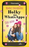 Holky na WhatsAppu - Stále online - Bärbel Körzdörfer