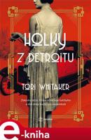 Holky z Detroitu - Tori Whitaker