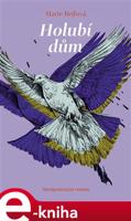 Holubí dům - Marie Rejfová