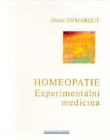 Homeopatie - Experimentální medicína - Denis Demarque