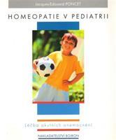 Homeopatie v pediatrii - Jacques-Edouard Poncet, kol.