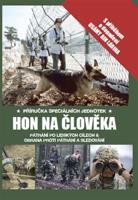 Hon na člověka - Příručka speciálních jednotek - Alexander Stilwell