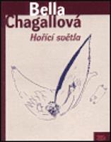 Hořící světla - Bella Chagallová