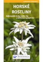 Horské rostliny. Nejkrásnější druhy Alp a dalších evropských hor - Hofmann Kessler