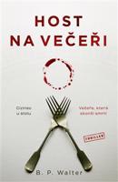 Host na večeři - Pavla Koós, B.P. Walter