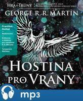 Hostina pro vrány - Píseň ledu a ohně 4, mp3 - George R. R. Martin
