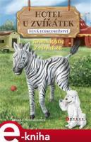 Hotel U Zvířátek – Kamarádi z manéže - Zuzana Neubauerová