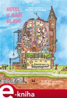 Hotel v naší hlavě - Marja Baseler, Annemarie Van Den Brink