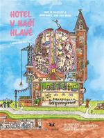 Hotel v naší hlavě