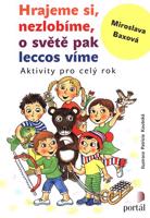 Hrajeme si, nezlobíme, o světě pak leccos víme