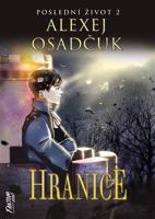 Hranice - Poslední život 2