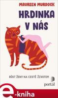 Hrdinka v nás - Maureen Murdock