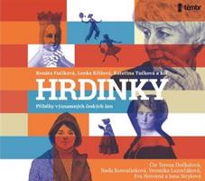 Hrdinky, CD - Příběhy významných českých žen