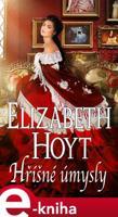 Hříšné úmysly - Elizabeth Hoyt