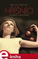 Hříšníci - Marie A. Gregorová