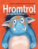 Hromtrol: Dneska nehromuje?!