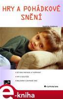 Hry a pohádkové snění - Naděžda Kalábová