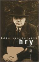 Hry - Ödön von Horváth