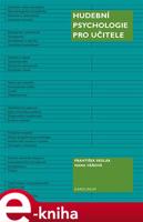 Hudební psychologie pro učitele - Hana Váňová, František Sedlák