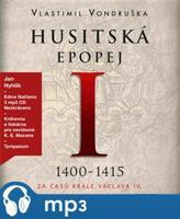 Husitská epopej I. - Za časů krále Václava IV., mp3 - Vlastimil Vondruška