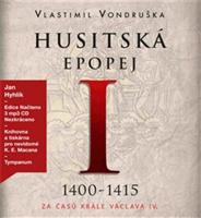 Husitská epopej I. - Za časů krále Václava IV.