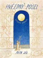 Hvězdný posel - Petr Sís