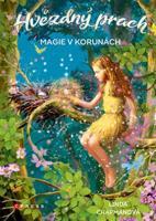 Hvězdný prach: Magie v korunách - Linda Chapmanová