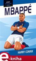 Hvězdy fotbalového hřiště - Mbappé - Harry Coninx