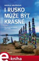 I Rusko může být krásné - Nikola Hrušková