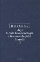 Ideje k čisté fenomenologii a fenomenologické filosofii II. - Edmund Husserl