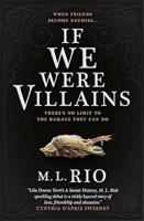 If We Were Villains - M.L. Rio
