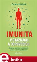 Imunita v otázkách a odpovědích - Zuzana Střížová