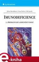 Imunodeficience - Jiřina Bartůňková, Anna Šedivá, Aleš Janda