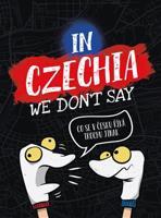 In Czechia We Don't Say - Jaroslav Salon