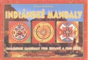 Indiánské mandaly - Klaus Holitzka